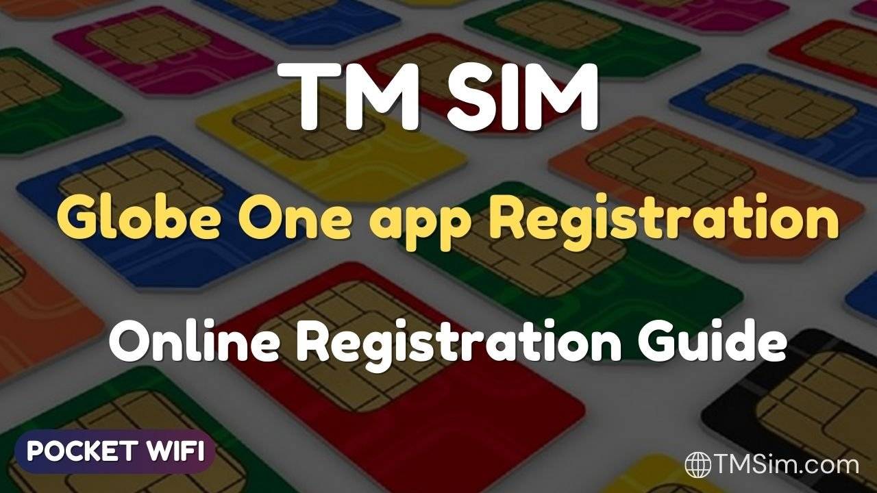 How to Register TM SIM in Globe One app via - TM SIM Online