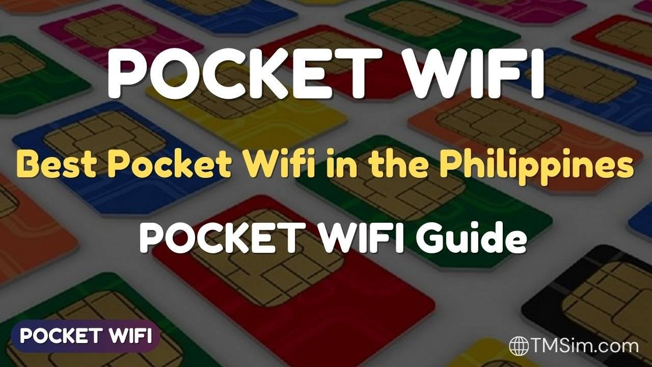 Best Pocket Wifi in the Philippines – With Unlimited DATA