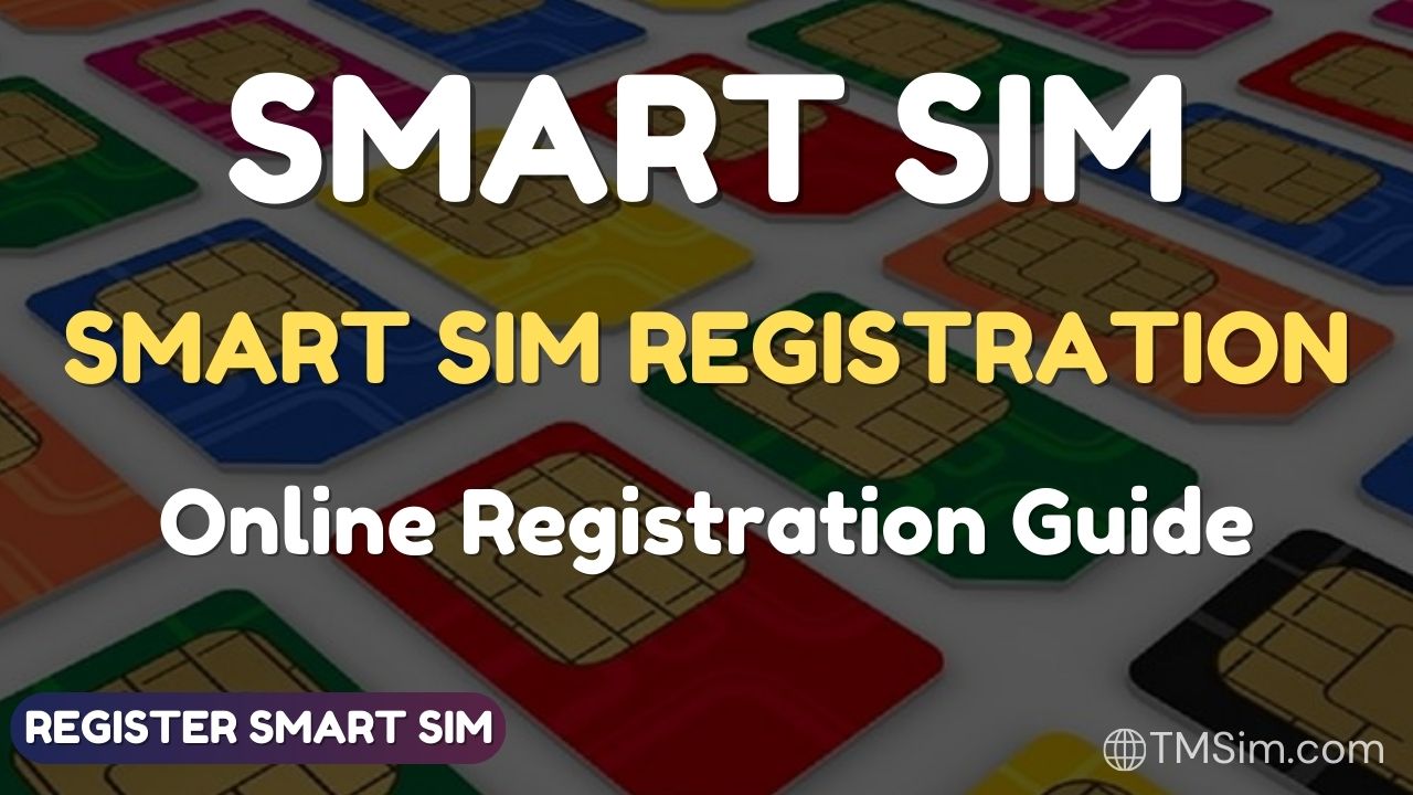 Smart Sim Registration – Smart Sim Registration Online 2024